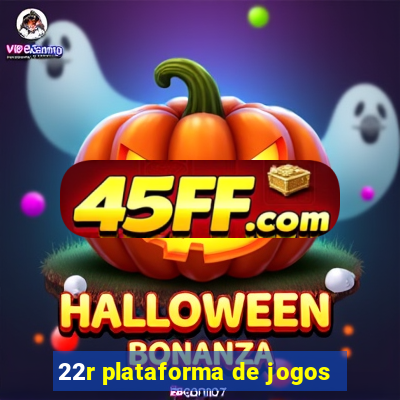 22r plataforma de jogos